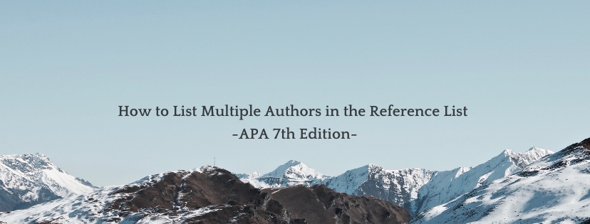 How to List Multiple Authors in the Reference List (APA 7th Edition